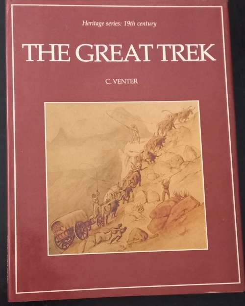 The Great Trek - C. Venter | Heritage Series