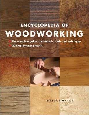 Encyclopedia of Woodworking (Hardback)