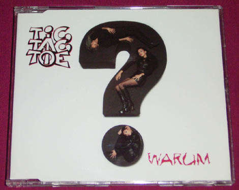Tic Tac Toe - Warum? (CD single)