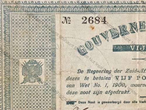 Z.A.R PRETORIA 5 POUND GOVERNMENT NOOT 28-05-1900 NO2684 STAR BORDER STATEPRINTER OF Z.A. REPUBLIEK