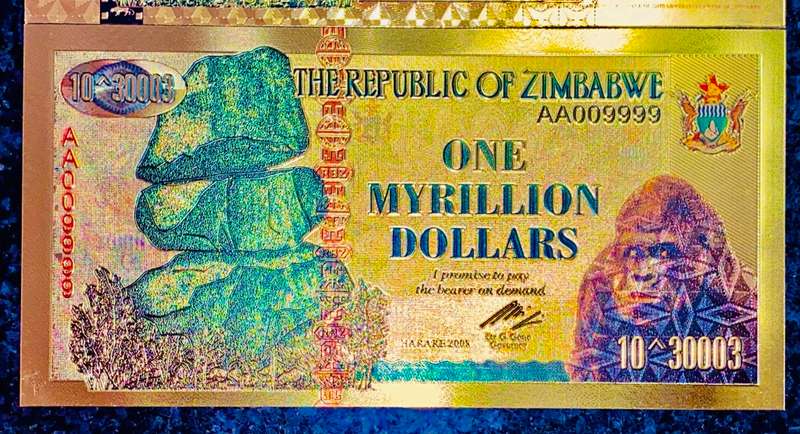 ZIMBABWE SET  1 MYTRILLION DOLLARS 30,003 ZERO`S & 1 QUADERINGENTILLION DOLLAR - GOLD FOIL999 CARDS