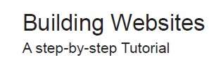 Building Web Sites, A step by step Tutorial