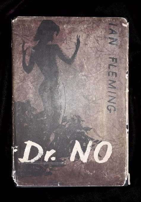 Ian Fleming, Dr No. First Edition (with embossed girl on cover), 1958. Jonathan Cape.