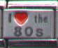 Italian Charms 9mm - Fits Nomination - COLOURED LASER - I LOVE THE 80'S