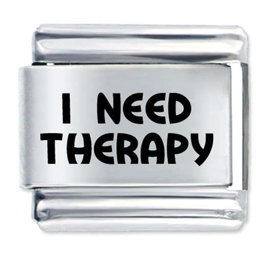 Italian Charms & Bracelets - Laser - I NEED THERAPY