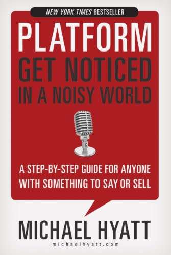 Michael Hyatt: Platform - Get Noticed in a Noisy World [PDF, EPUB] [FREE DELIVERY]