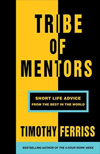 Timothy Ferriss: Tribe of Mentors - Short Life Advice from the Best in the World [eBook PDF]