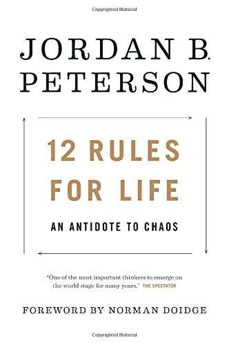 Jordan Peterson: 12 Rules for Life - An Antidote to Chaos [PDF/EPUB] [FREE DELIVERY]