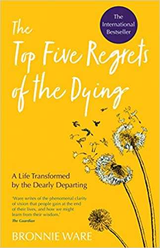 Bronnie Ware - Top Five Regrets of the Dying [eBook PDF]