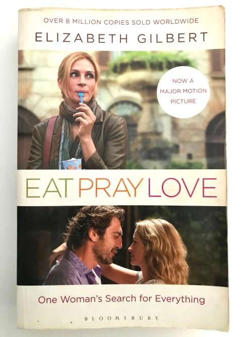 Eat Pray Love Novel / Book  By Elizabeth Gilbert