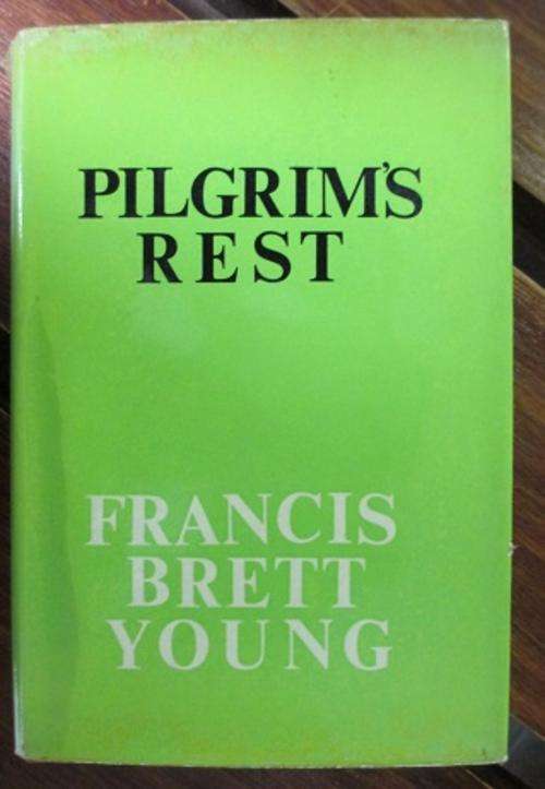 Francis Brett Young - Pilgrims Rest - Signed and enscribed by Jessica Brett Young