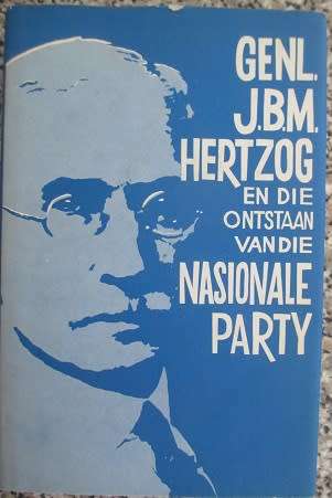 Genl. JBM Hertzog en die ontstaan van die Nasionale Party