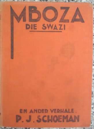 P J Schoeman -  Mboza - Die Swazi
