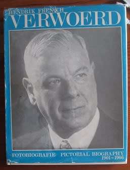 Verwoerd - Fotobiografie/Pictorial Biography 1901-1966