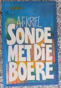Sonde met die boere - A F Kriel