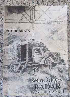 Peter Brain -  South-African Radar in world War 11