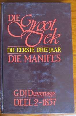 Die Groot Trek - Die eerste drie jaar - Die Manifes - Deel 2   -  GDJ Duwenage