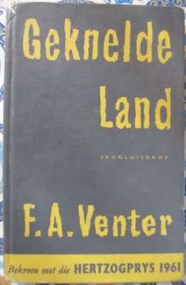 Geknelde Land  -  F A Venter