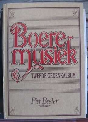 Boeremusiek  Tweede gedenkalbum   -  Piet Bester