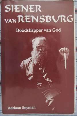 Siener van Rensburg  Boodskapper van God  -  Adriaan Snyman