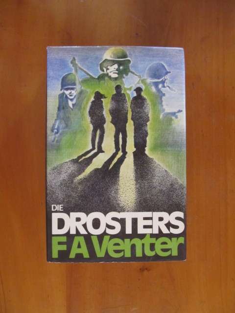 F A Venter - Die Drosters