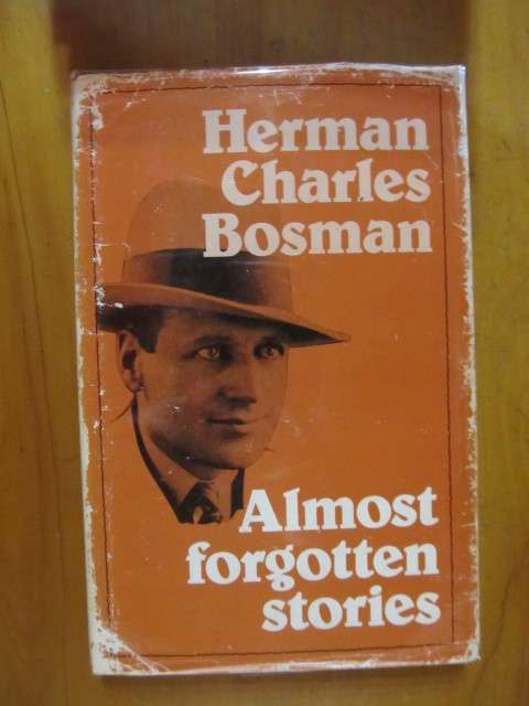 Herman Charles Bosman -  Almost forgotten stories