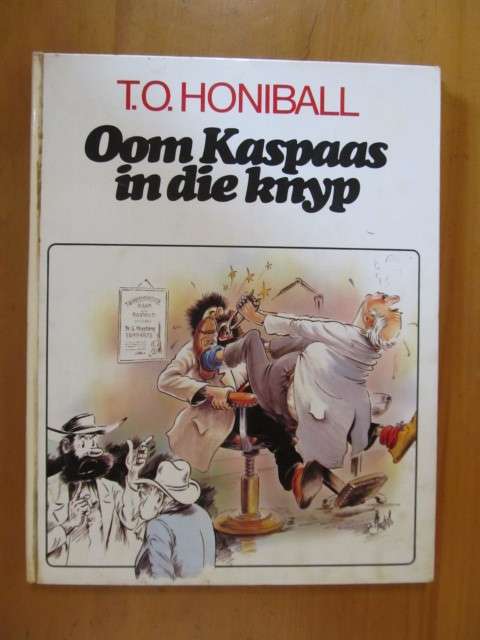 Oom Kaspaas in die knyp - T O Honiball - Harde band