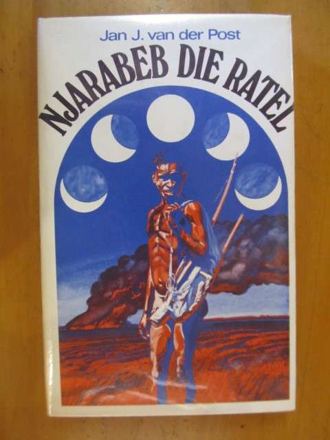 Jan J van der Post - Njarabeb die Ratel