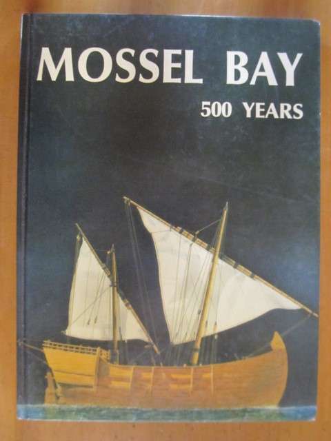 Mossel Bay 500 years