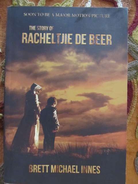The story of Racheltjie de Beer  -  Brett Michael Innes