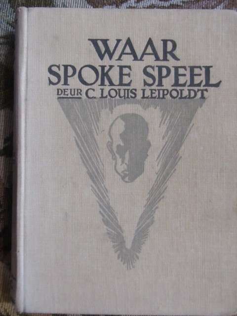 C Louis Leipoldt  -  Waar spoke speel