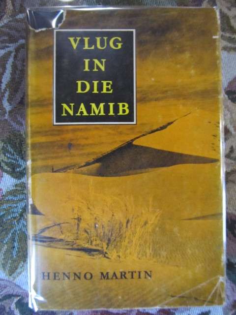 Henno Martin -  Vlug in die Namib