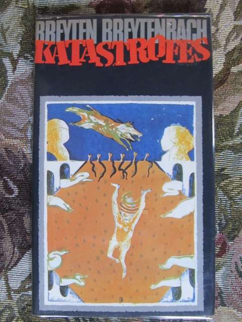 Breyten Breytenbach -  Katastrofes  - geteken deur Breytenbach