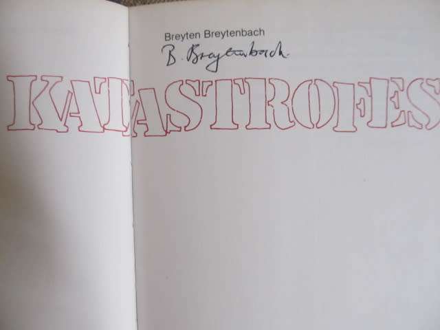 Breyten Breytenbach -  Katastrofes  - geteken deur Breytenbach