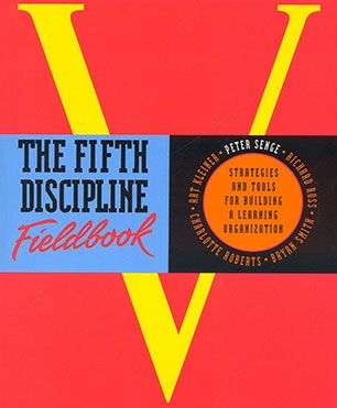 The Fifth Discipline Fieldbook: Peter M. Senge