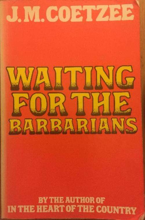 NOBEL PRIZE WINNER J.M. Coetzee 1981, Waiting for the Barbarians, FIRST S.A. EDITION