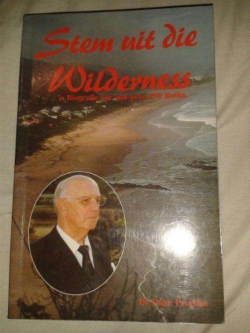 Stem uit die Wilderness (outobiografie van Oud President P W Botha)