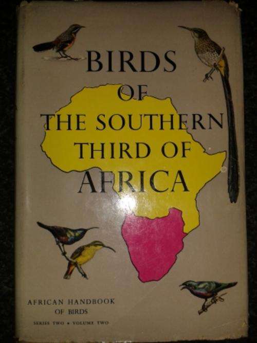 Birds of the Southern Third of Africa - African Handbook of birds