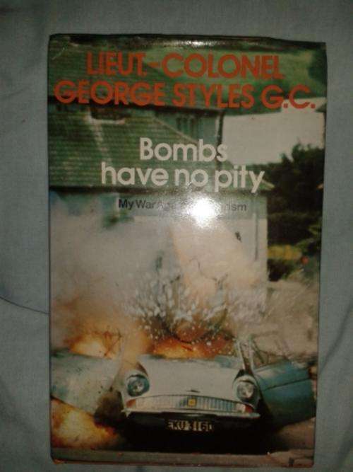 Lieut. - Colonel George Styles G.C. - Bombs have no pity