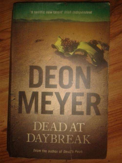 Dead at Daybreak - Deon Meyer