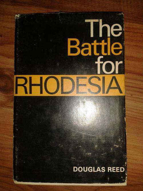 The Battle for Rhodesia - Douglas Reed (includes newspaper clippings)