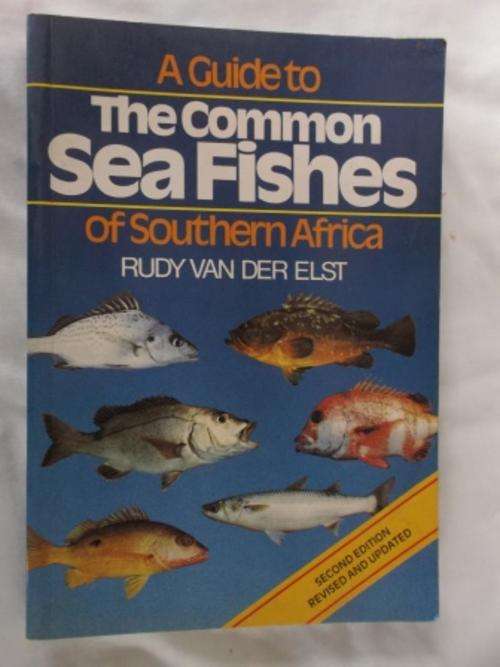 A guide to The Common Sea Fishes of Southern Africa - Rudy van der Elst