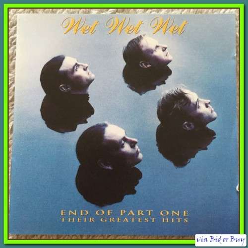 CD - WET WET WET: END OF PART ONE THEIR GREATEST HITS