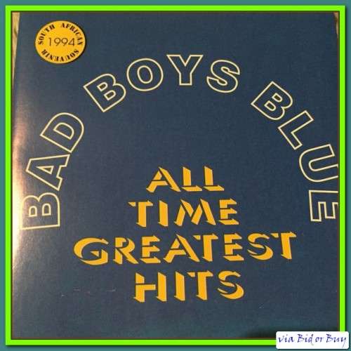 CD - BAD BOYS BLUE: ALL TIME GREATEST HITS