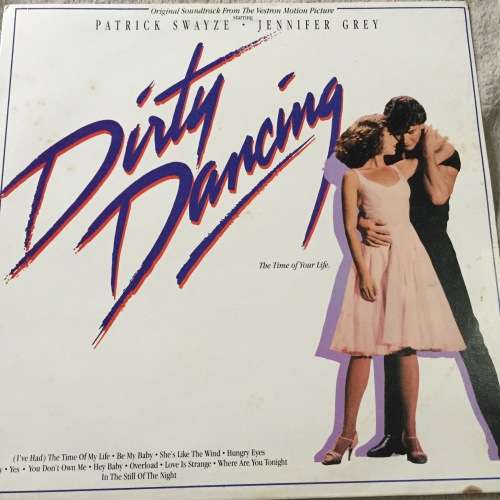 LP VINYL - DIRTY DANCING: ORIGINAL SOUNDTRACK FROM THE VESTRON MOTION PICTURE