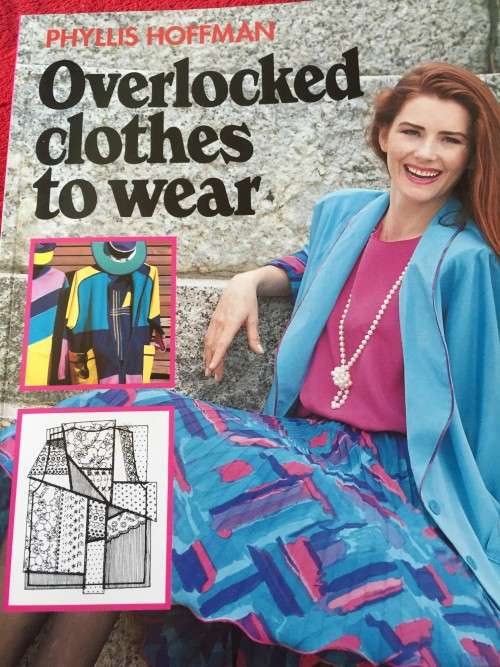 BOOK SOFTCOVER - OVERLOCKED CLOTHES TO WEAR: PHYLLIS HOFFMAN