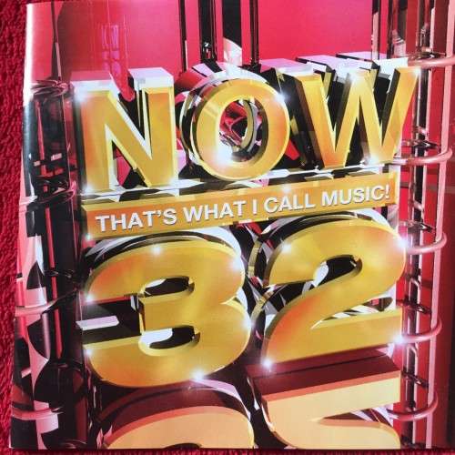CD - NOW 32: THAT'S WHAT I CALL MUSIC!