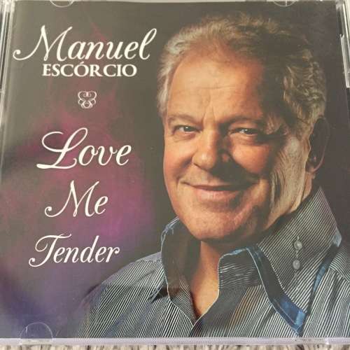 CD - MANUEL ESCORCIO: LOVE ME TENDER (MINT CONDITION)