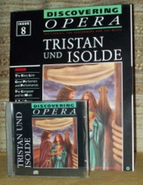 Discovering Opera #8 - Tristan und Isolde (Richard Wagner)
