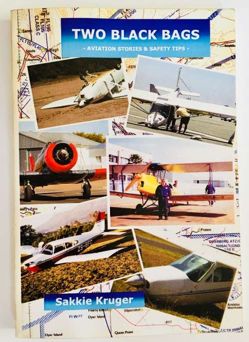Two Black Bags: Aviation Stories and Safety Tips. Sakkie Kruger. Limited Edition. Softcover 2007.